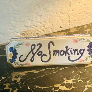 Pretty Porcelain NO Smoking Sign